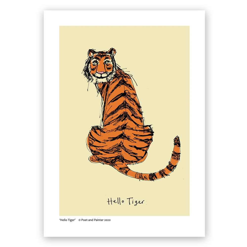 Poet and Painter 'Hello Tiger' Original Art Print A4